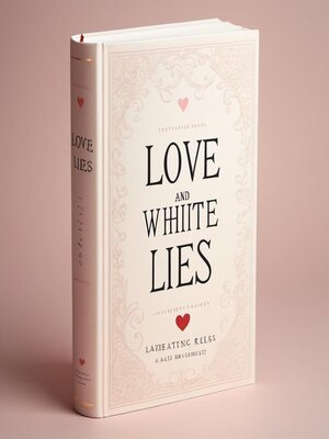 cover image of Love and white lies